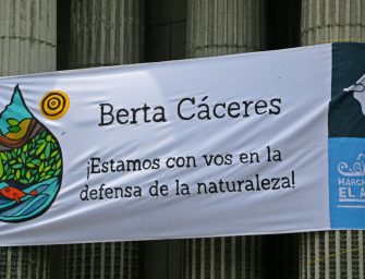 ¿Por qué mataron a Berta Cáceres?