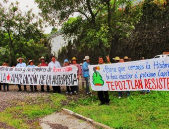 Nueve años de resistencia contra la ampliación de la autopista en Tepoztlán